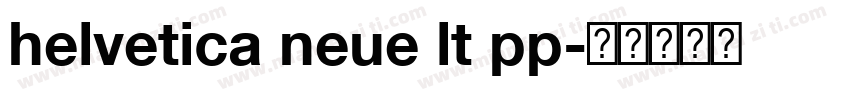 helvetica neue lt pp字体转换
